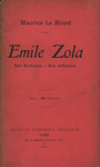 Émile Zola : son évolution, son influence Maurice Le Blond. by Maurice Le Blond