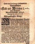 Allerunterthänigste Addresse, welche die im Parlament versammlete Sortreffliche Geist-un Weltliche Lords und Gemeinen ["The humble address of the Right Honourable the Lords Spiritual and Temporal : and commons, In Parliament Assembled, presented to His Ma by Great Britain Parliament House of Lords and George I King of Great Britain