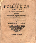 Artes Hollandicae detectae ex particula literarum Sueci cujusdam, ad amicum Anglum scriptarum : Mense Februario 1659. Per Liberium Verum. by Liberius Verus