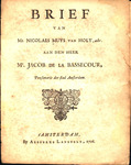 Brief van Mr. Nicolaes Muys van Holy, advt. aan den heer Mr. Jacob de la Bassecour, pensionaris der stad Amsterdam. by Nicolaas Muys van Holy
