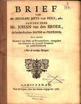 Brief van Mr. Nicolaes Muys van Holy, advt. aan den heer Mr. Johan van den Broek, by Nicolaas Muys van Holy