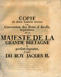 Copie de deux lettres ecrites à la Convention des Etats d'Ecosse, la premiere de sa Majeste de la Grande Bretagne à present regnante, l'autre du Roy Jacques II. by James II King of England