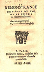 La remonstrance de Pierre Dv Pvis svr le resveil de Maistre Guillaume : auec ma iacquette grise Plusieurs lourdauts ie mesprise. by Pierre Dupuy