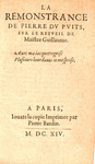 La remonstrance de Pierre Dv Pvits, svr le resveil de Maistre Guillaume : auec ma iacquettegrise plusieurs lourdauts ie mesprise. by Pierre Dupuy