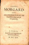 L'anti-morgard svr ses predictions de la presente annee mil six cens quatorze. by Noël Léon Morgard and Antoine Du Brueil