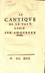 Le cantiqve de la paix : dedié avx amovrevx d'icelle.