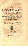 Le lovrdavt de Champagne : Rencontré par l'Esprit de la Cour, à la monstre qui se faisoit au Pré aux Clercs pres de Paris mis en dialogue par A.C. by Pierre Beaunis de Chanterain