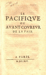 Le Pacifiqve, ov, Avant-covrevr de la paix.