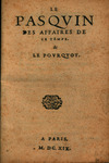 Le pasqvin des affaires de ce temps. & le povrqvoy.