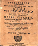 Panegyricvs Serenissimo Britanniae Franciae Scotiae Et Hiberniae Regi Vilhelmo Aravsiaco A D. III. Eidvs Aprileis Qvo Die Pariter Cvm Avgvsta Conivge Maria Stvartia Solenniter Regno Fvit Inavgvratvs Et Diademate Ornatvs Post Evropam Omnem Ab Imminenti Bri by Jacobus Perizonius