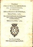 Prouisione per li molto magnifici Sig. Lvogotenente, et Consiglieri delle confiscazioni in caso di ribellione, Publicata d.octobre. 1565 : Con vn'altra prouisione, che i beni de delinquenti sieno obbligati al fisco immediate commesso il malefizio, Publica by Florence (Tuscany) and Tuscany (Grand Duchy)
