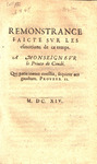 Remonstrance faicte svr les esmotions de ce temps : a Monseignevr le prince de Condé : qui pacis ineunt consilia, sequitur eos gaudium. Proverb. 12. by Henri II de Bourbon prince de Condé
