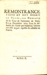 Remontrance faite av roy Henry Le Grand : by France Parlement (Paris) and Henry IV King of France