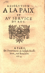 Resolvtion à la paix et av service dv roy. by Joseph active Bouillerot