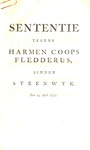 Sententie tegens Harmen Coops Fledderus, binnen Steenwyk. Den 24 April 1749.