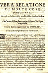 Vera relatione di molte cose d'importanza. Occorse nella Gorte della Maesta del Re Catolico Nostre Signore. E dell' arrivo del Serenissimo Prencipe di Galles nel suo Regne d'Inghilterra.