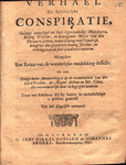 Verhael der schrikkelyke conspiratie, onlangs aangelegd om bare tegenwoordige Majesteyten Koning William, en Koninginne Maria van den Throon te lichten, en den Koning van Vrankrijk beneffens den geweezen Koning jacobus, in te brengen, en de stad Londen te by Johannes Broers and Aert Dirksz Oossaen