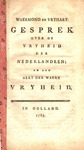 Waermond en Vryhart : Gesprek over de vryheid der Nederlandren; en den aert der waere vryheid. by Pieter Vreede