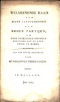 Welmeenende raad aan mijne landgenooten van beide partijen, om door vereenigde pogingen een einde aan de revolutie te maken : by Philippus Verbrugge