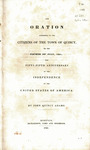 An oration addressed to the citizens of the town of Quincy : on the fourth of July, 1831, the fifty-fifth anniversary of the independence of the United States of America by John Quincy Adams and Richardson, Lord & Holbrook