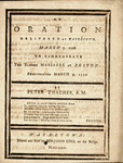 An oration delivered at Watertown, March 5, 1776 : To commemorate the bloody massacre at Boston by Peter Thacher and Benjamin Edes