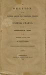 An oration, on the material growth and territorial progress of the United States, delivered at Springfield, Mass., on the Fourth of July, 1839. by Caleb, Cushing and Merriam, Wood, and Co.