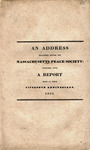 Bradford Sumner Speech to the Massachusetts Peace Society, 1831 by Bradford Sumner and Samuel N. Dickinson