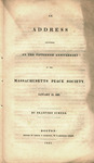 Bradford Sumner Speech to the Massachusetts Peace Society, 1831 by Bradford Sumner and Samuel N. Dickinson