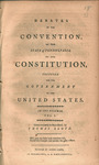Debates of the Convention of the state of Pennsylvania on the Constitution, proposed for the government of the United States : in two volumes. by Pennsylvania Convention and Thomas Lloyd