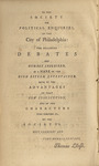 Debates of the Convention of the state of Pennsylvania on the Constitution, proposed for the government of the United States : in two volumes. by Pennsylvania Convention and Thomas Lloyd