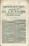 Democratic state policy : speech of Gov. A.P. Willard, at New Albany, June 16, 1860, on state affairs. by Ashbel P. Willard