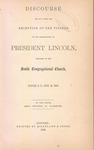 Discourse the day after the reception of the tidings of the assassination of President Lincoln : preached in the South Congregational Church, Concord, N.H., April 16, 1865 by Henry Elijah Parker and McFarland & Jenks