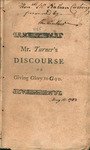 Due glory to be given to God. : a discourse containing two sermons preached in Cambridge May 15, 1783. Being a day appointed by government for publick fasting and prayer. by Charles Turner and T. & J. Fleet (Firm)