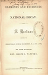 Elements and evidences of national decay : a lecture delivered in the Presbyterian Church, Bloomsbury, N.J., Aug. 7, 1862 by Joseph S. Van Dyke and McLaughlin Brothers