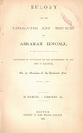 Eulogy upon the character and services of Abraham Lincoln, late President of the United States : delivered by invitation of the authorities of the city of Taunton, on the occasion of the national fast, June 1, 1865 by Samuel L. Crocker and John Wilson and Son