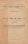 Extracts from Gen. James A. Garfield's speeches in support of law, order, and justice, the Constitutional powers of the government and the maintenance of the honor and interests of the people and nation. by James A. Garfield