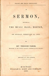 False and true theology : a sermon delivered at the Music Hall, Boston, on Sunday, February, 14, 1858 by Theodore Parker and Geo. C. Rand & Avery