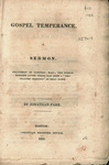Gospel temperance. : A sermon. Delivered in Gardner, Mass., the Sunday morning after there had been a "protracted meeting" in that town. by Jonathan Farr and Christian Register Office