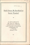 Shall Greece be sacrificed to secret treaties? by John N. Metaxa