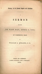 Slavery, in its present aspects and relations. A sermon preached on Fast Day, April 6, 1854, at Cambridge, Mass. by William A. Stearns and James Munroe and Company