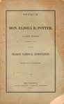Speech of Hon. Elisha R. Potter, of South Kingston : March 14, 1863, upon the present national difficulties by Elisha R. Potter and Rhode Island General Assembly Senate