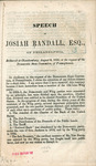 Speech of Josiah Randall, Esq., of Philadelphia : delivered at Chambersburg, August 6, 1856, at the request of the Democratic State Convention, of Pennsylvania. by Josiah Randall and Democratic Party (Pa.) State Convention (Chambersburg Pa.)