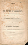 Speech of Mr. Toucey, of Connecticut, defending himself against the Nebraska resolutions of the Legislature of Connecticut. by Isaac Toucey and Connecticut General Assembly