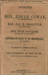 Speeches of Hon. Edgar Cowan of Pennsylvania, Hon. Jas. R. Doolittle, of Wisconsin, Hon. Hugh McCulloch, Secretary of Treasury, letter of Hon. O.H. Browning, of Illinois, and an address by a member of the club : also the condition of the South, a report o by Edgar Cowan and James R. Doolittle