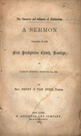The character and influence of abolitionism : a sermon preached in the First Presbyterian Church, Brooklyn, on Sabbath evening, December 9th, 1860 by Henry J. Van Dyke and D. Appleton and Company