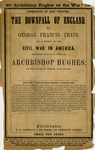 The downfall of England by George Francis Train; And a sermon on the Civil War in America delivered August 17, 1862 by Archbishop Hughes, on his return to America from Europe. by George Francis Train and John Hughes