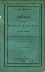 The great lamentation : a sermon in commemoration of Daniel Webster, delivered in Cambridge, on Sunday morning, November 21, 1852 by Rev. William A. Stearns. by William A. Stearns and James Munroe and Company