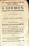 The importance of religion in the civil ruler, considered : a sermon, preached before the General Assembly of the State of Connecticut, at Hartford, on the day of the anniversary election, May 14th, 1778 by Chauncey Whittelsey