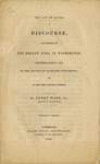 The law of honor. : a discourse, occasioned by the recent duel in Washington; : delivered March 4, 1838, by Henry, Ware and Folsom, Wells, and Thurston