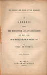 The position and duties of the merchant : an address before the Mercantile Library Association of Boston, on the evening of the 13th of November, 1854 by Charles Sumner and Ticknor and Fields (Boston Mass.)